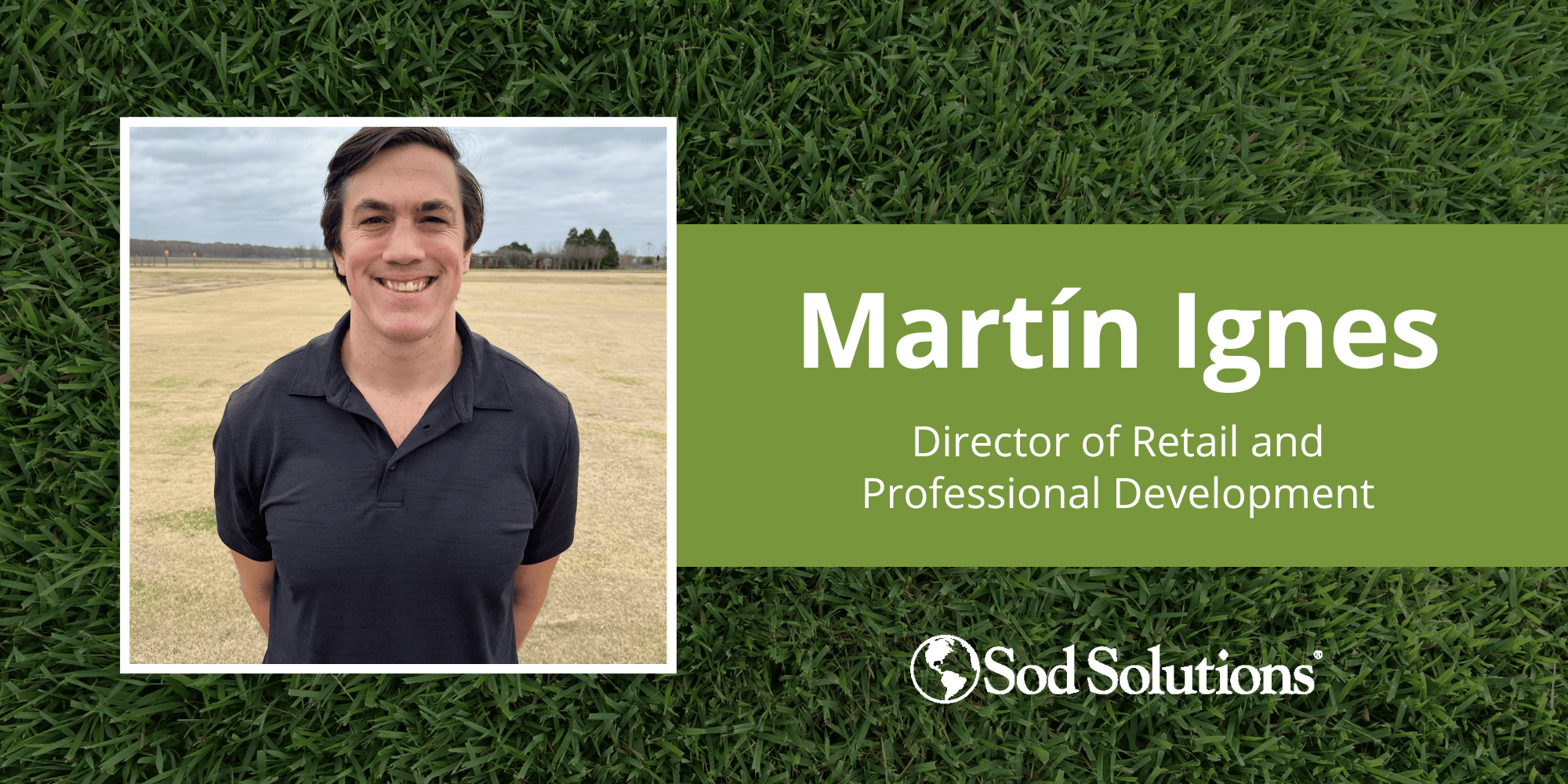 Sod Solutions Welcomes Martín Ignes